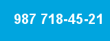 987 718-45-21
